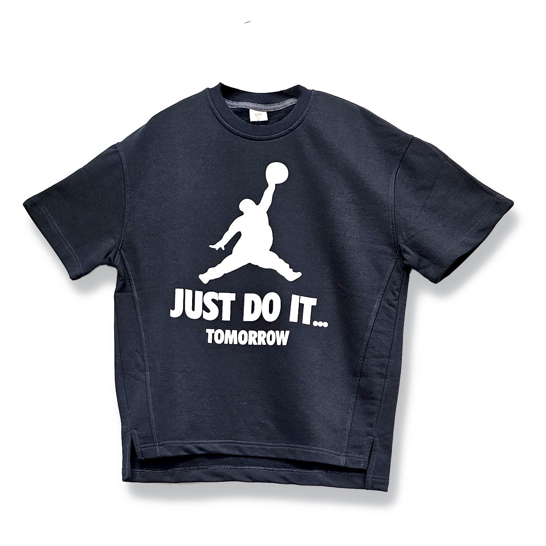 Just Do it Tomorrow