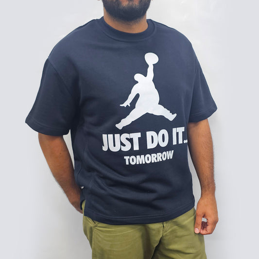 Just Do it Tomorrow