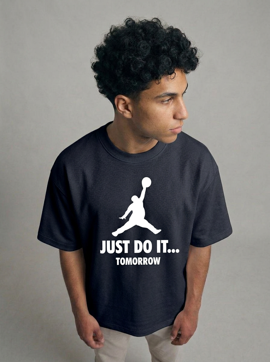 Just Do It Tomorrow