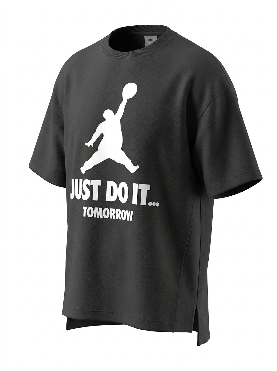 Just Do It Tomorrow