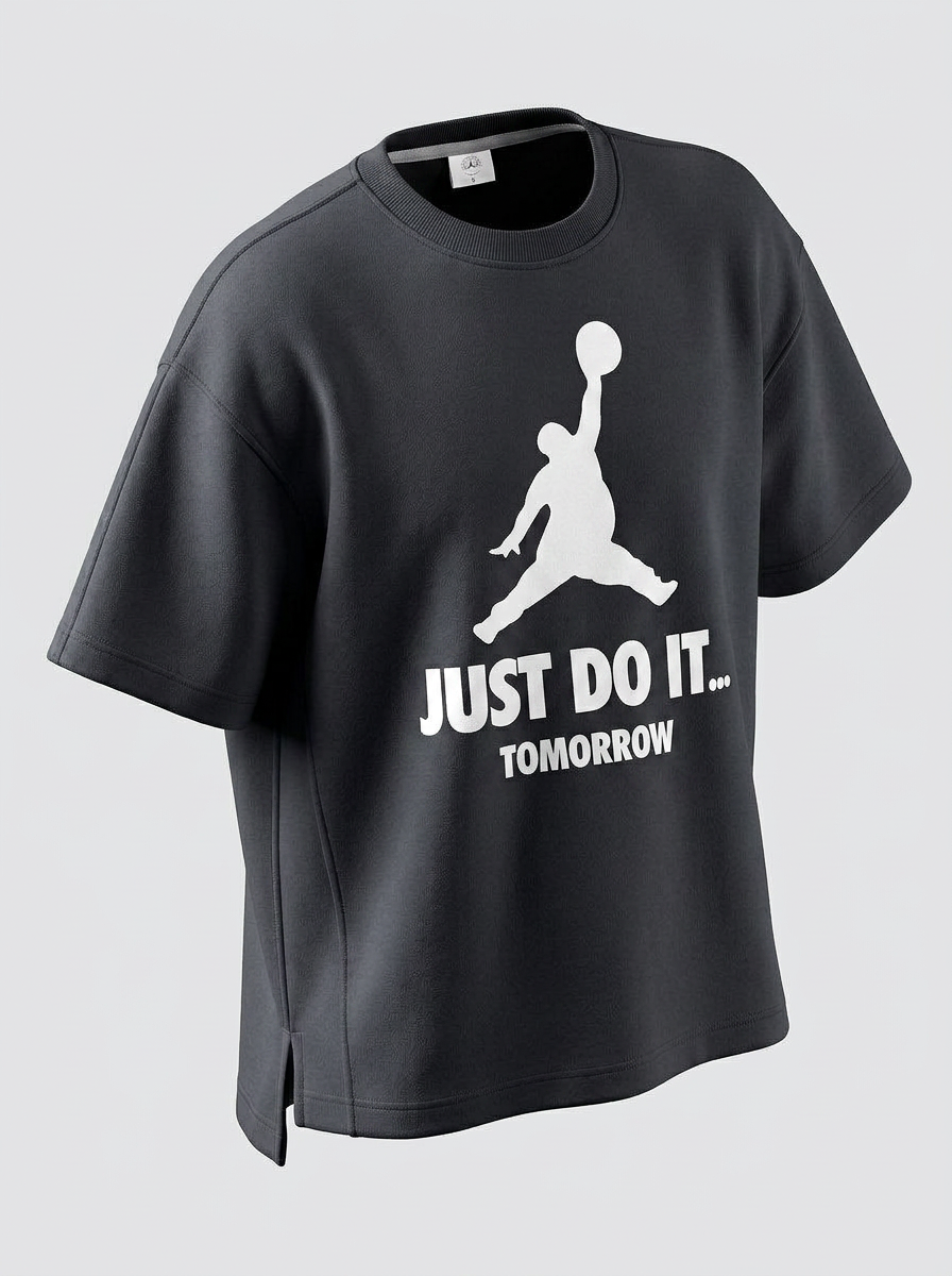 Just Do It Tomorrow